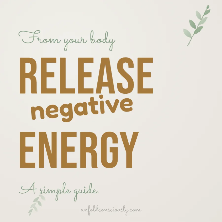 release negative energy - from your body