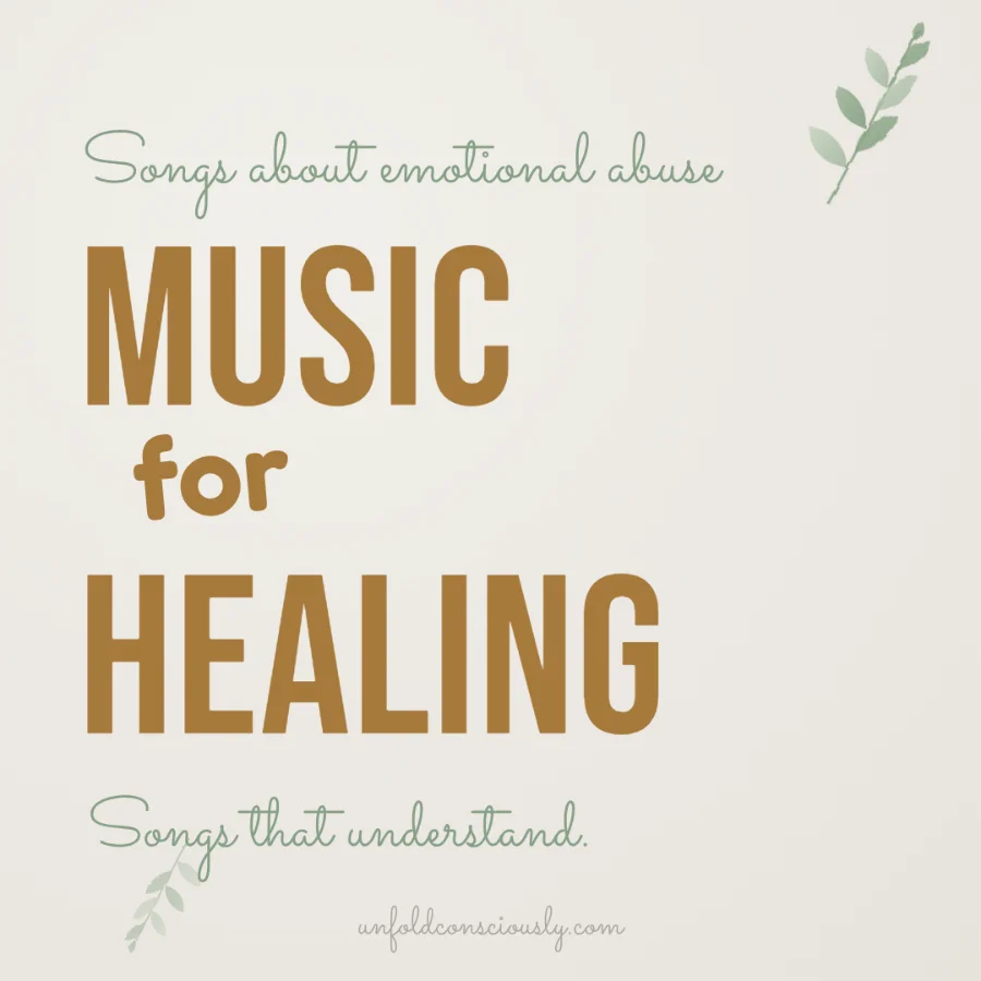 music for healing - songs about emotional abuse